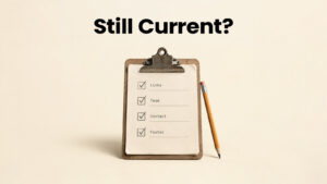 Clipboard with a checklist of links, team, contact information, and a footer below the text “Still Current?”