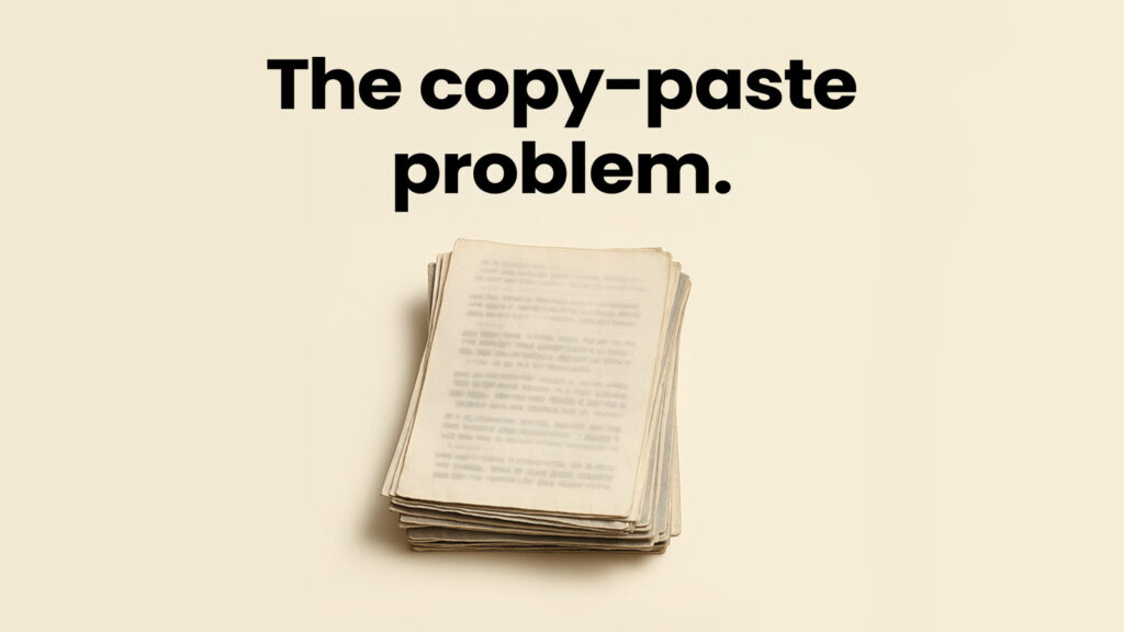 A stack of nearly identical papers under the heading “The copy-paste problem”